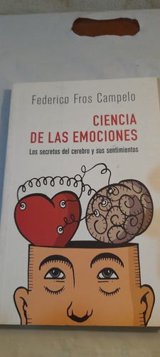 Ciencia De Las Emociones De Federico Fros Campelo (usado)
