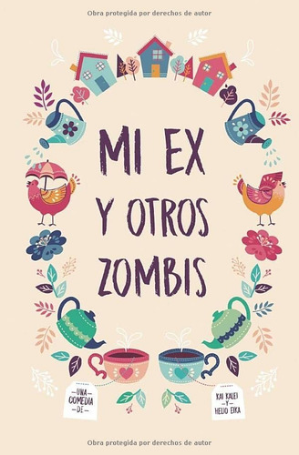 Mi Ex Y Otros Zombis (zombifulness)