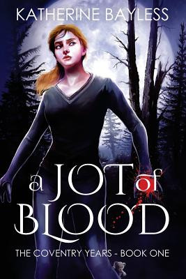 Libro A Jot Of Blood: The Coventry Years - Book One - Bay...