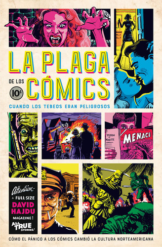 Plaga De Los Comics,la Cuando Los Tebeos Eran Peligrosos - H