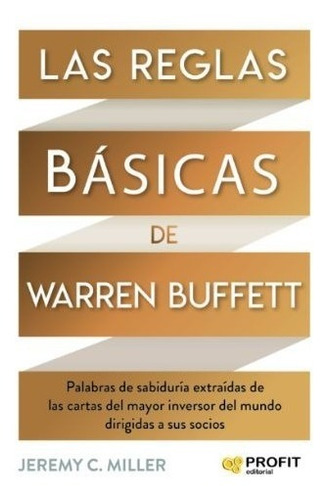 Reglas Básicas De Warren Buffet - Jeremy Miller
