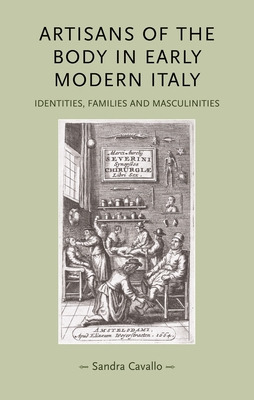 Libro Artisans Of The Body In Early Modern Italy: Identit...