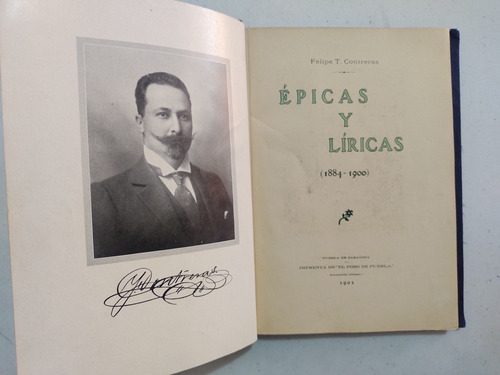 Felipe T. Contreras. Épicas Y Liricas. Primera Edición  (Reacondicionado)