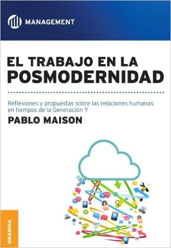 Libro Trabajo En La Posmodernidad, El - Maison, Pablo