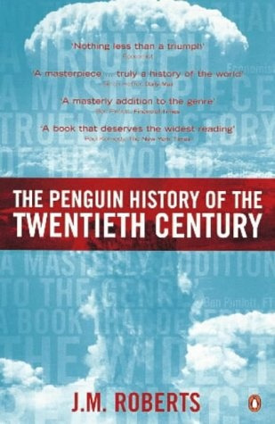 The Penguin History Of The Twentieth Century - John M. Rober