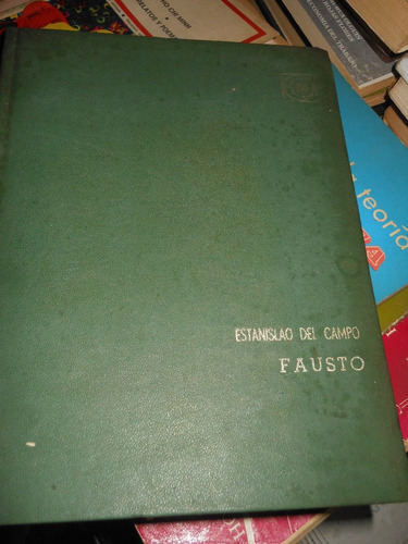 * Fausto - Estanislao Del Campo