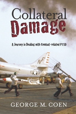 Libro Collateral Damage: A Journey In Dealing With Combat...