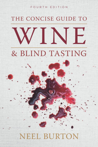 Libro: The Concise Guide To Wine And Blind Tasting: Combined