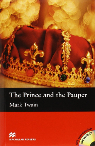 The Prince And The Pauper + Audio Cd - Macmillan Readers Intermediate, de Twain, Mark. Editorial Macmillan, tapa blanda en inglés internacional, 2013