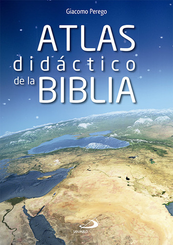 Atlas Didactico De La Biblia - Perego, Giacomo