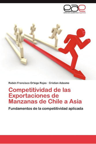 Libro: Competitividad De Las Exportaciones De Manzanas De Ch