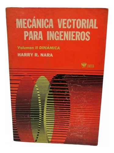 Libro Fisico Mecánica Vectorial Para Ingenieros Ii: Dinámica