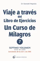 Comprar Viaje A Través Del Libro De Ejercicios De Un Curso De Vol 7
