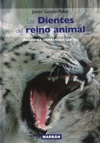 Libro Los Dientes Del Reino Animal De Javier García Palao