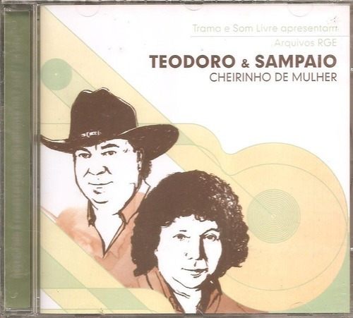 Cd Teodoro E Sampaio, Cheirinho De Mulher remasterizad Novo