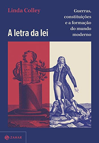 Libro A Letra Da Lei Guerras Constituiçes E A Formaço Do M