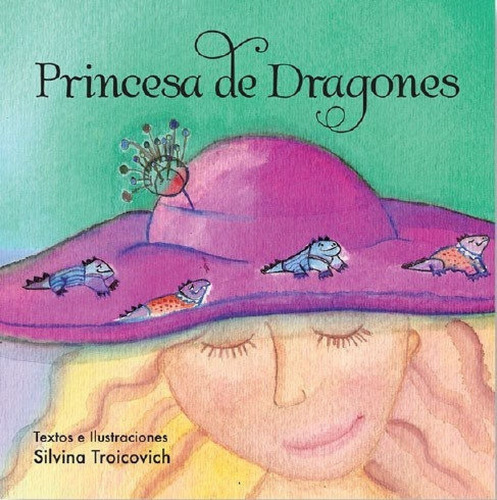 Princesa De Dragones - Princesas Y Dragones Cuento