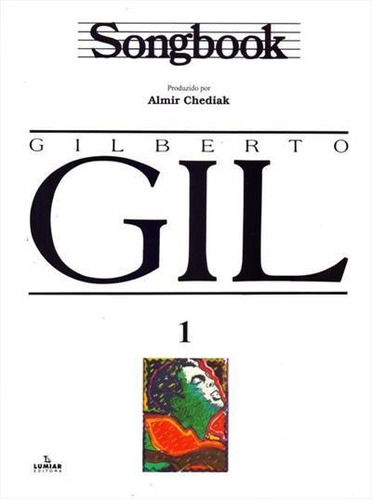 Songbook Gilberto Gil - Vol. 1 - 1ªed.(2009) - Livro