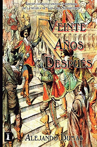Libro : Veinte Años Despues Edicion Completa, Anotada E.. 