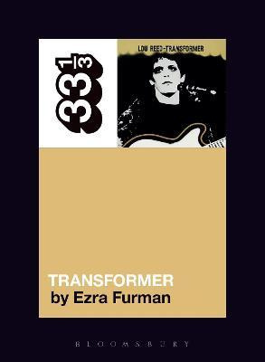 Libro Lou Reed's Transformer - Ezra Furman
