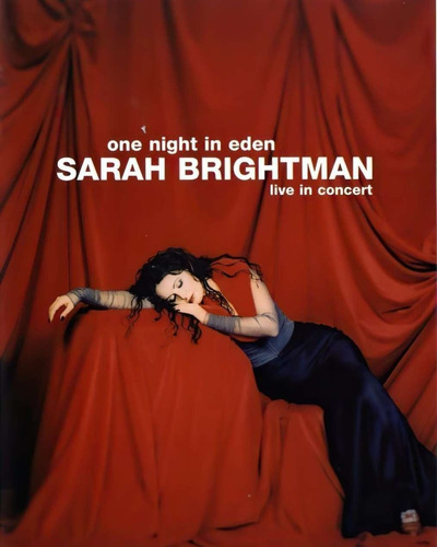 Sarah Brightman: One Night In Eden, In Concert (dvd + Cd)
