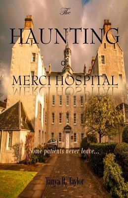 Libro The Haunting Of Merci Hospital: Some Patients Never...