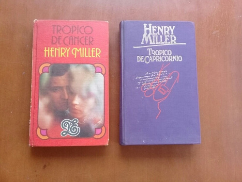 Trópico De Cáncer Y Trópico De Capricornio. Henry Miller