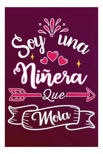 Libro: Soy Una Niñera Que Mola: Divertida Idea Regalo Origin