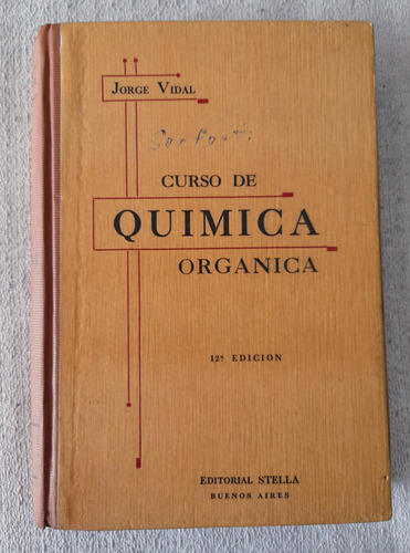 Curso De Química Orgánica - Jorge Vidal - Editorial Stella 