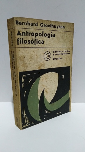 Antropologia Filosofica Bernhard Groethuysen Losada 1975