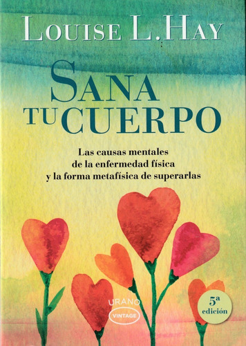 Sana Tu Cuerpo. Louise L. Hay