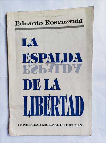 La Espalda De La Libertad De Eduardo Rosenzvaig - Lola Mora