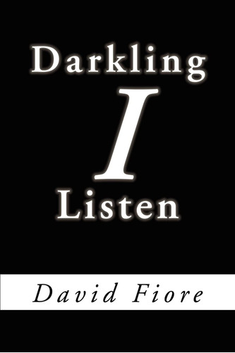 Libro:  Darkling I Listen