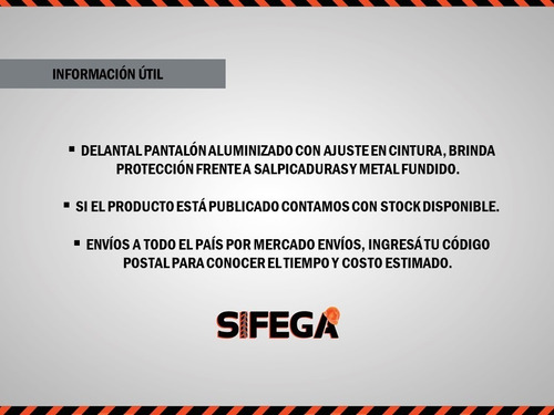 Imagen 3 de 3 de Delantal Pantalón Aluminizado Certificado Para Fundición