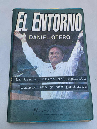 El Entorno = Daniel Otero | Nuevo Hacer