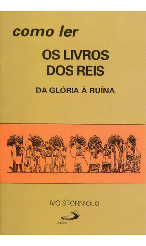 Como Ler O Livro Dos Reis, De Storniolo Ivo. Paulus Editora Em Português