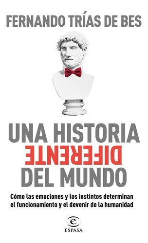 Libro Una Historia Diferente Del Mundo - Bes, Fernando Trias