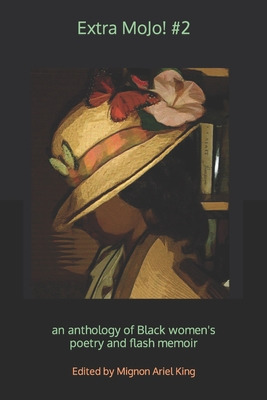 Libro Extra Mojo! #2: An Anthology Of Black Women's Poetr...