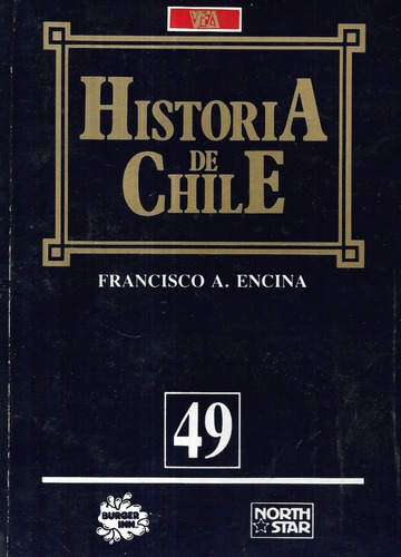Historia De Chile N° 49 / Francisco Encina / Vea