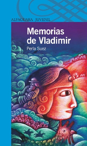 Memorias De Vladimir - Perla Suez - Alfaguara