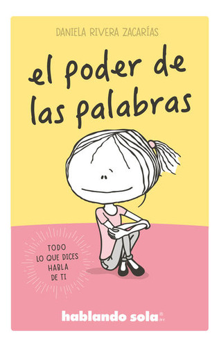 Libro: Hablando Sola. El Poder De Las Palabras