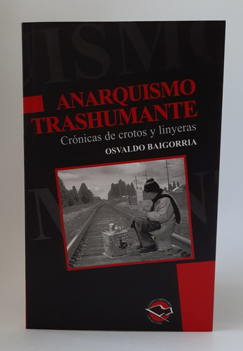 Anarquismo Trashumante - Osvaldo Baigorria - Terramar