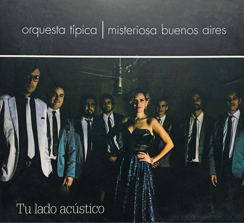 Orquesta Típica Misteriosa Buenos Aires Tu Lado Acústico Cd