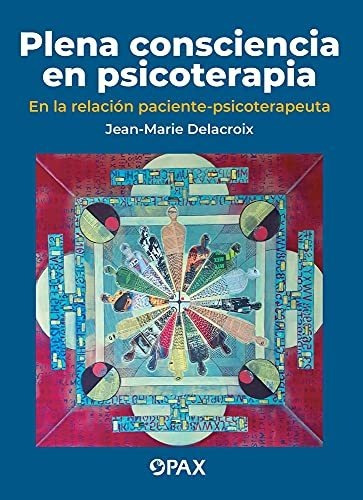 Libro : Plena Consciencia En Psicoterapia En La Relacion...