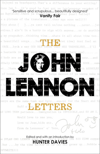 The John Lennon Letters: Edited And With An Introduction By 