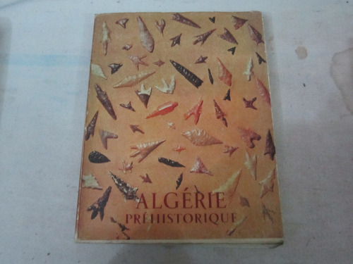 Algerie Prehistorique - Lionel Balout