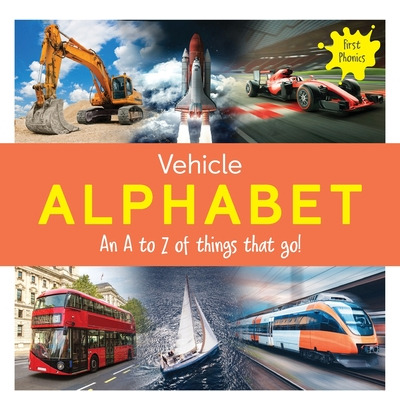 Libro Vehicle Alphabet: An A To Z Of Things That Go! - As...