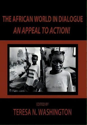 The African World In Dialogue, De Teresa N Washington. Editorial Oyas Tornado, Tapa Dura En Inglés