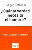 Libro Cuanta Verdad Necesita El Hombre Contra Las Grandes Ve