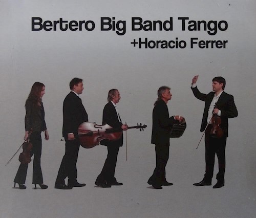 Horacio Ferrer - Bertero Big Band Tango (cd)